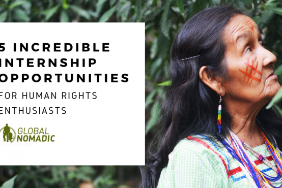 5 Incredible Internship Opportunities for Human Rights Enthusiasts